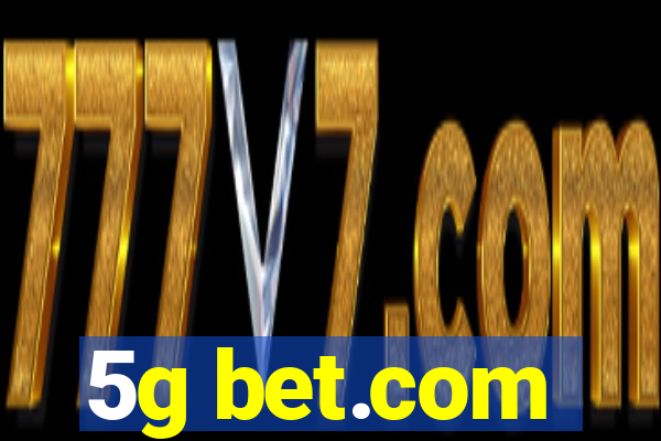 5g bet.com